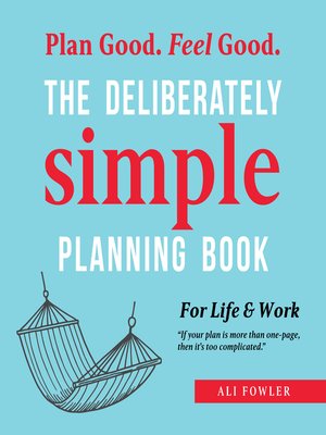 cover image of The Deliberately Simple Planning Book